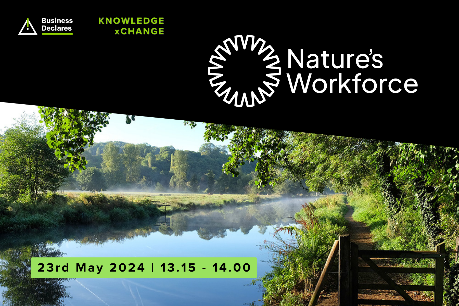 Business Declares Knowledge Xchange: Nature’s Workforce