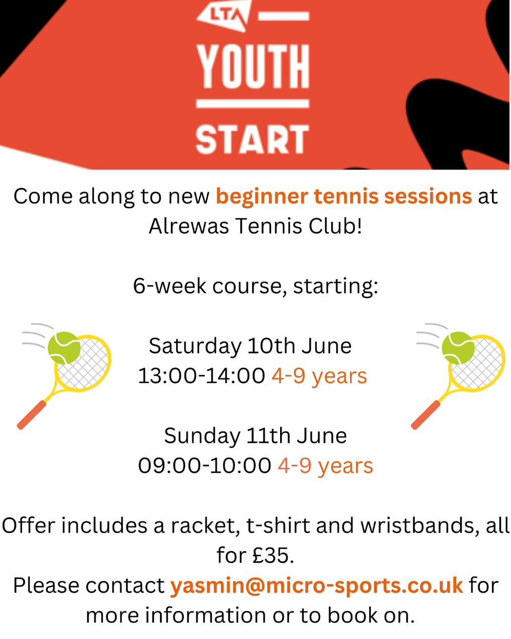 Hi Everyone!

Alrewas Tennis Club have an exciting new programme starting after half term for children aged 4-10 years old. 

Children will get 6 lessons, plus a racket, tshirt, wristbands and balls, all for &pound;35! 

This is run by an experienced