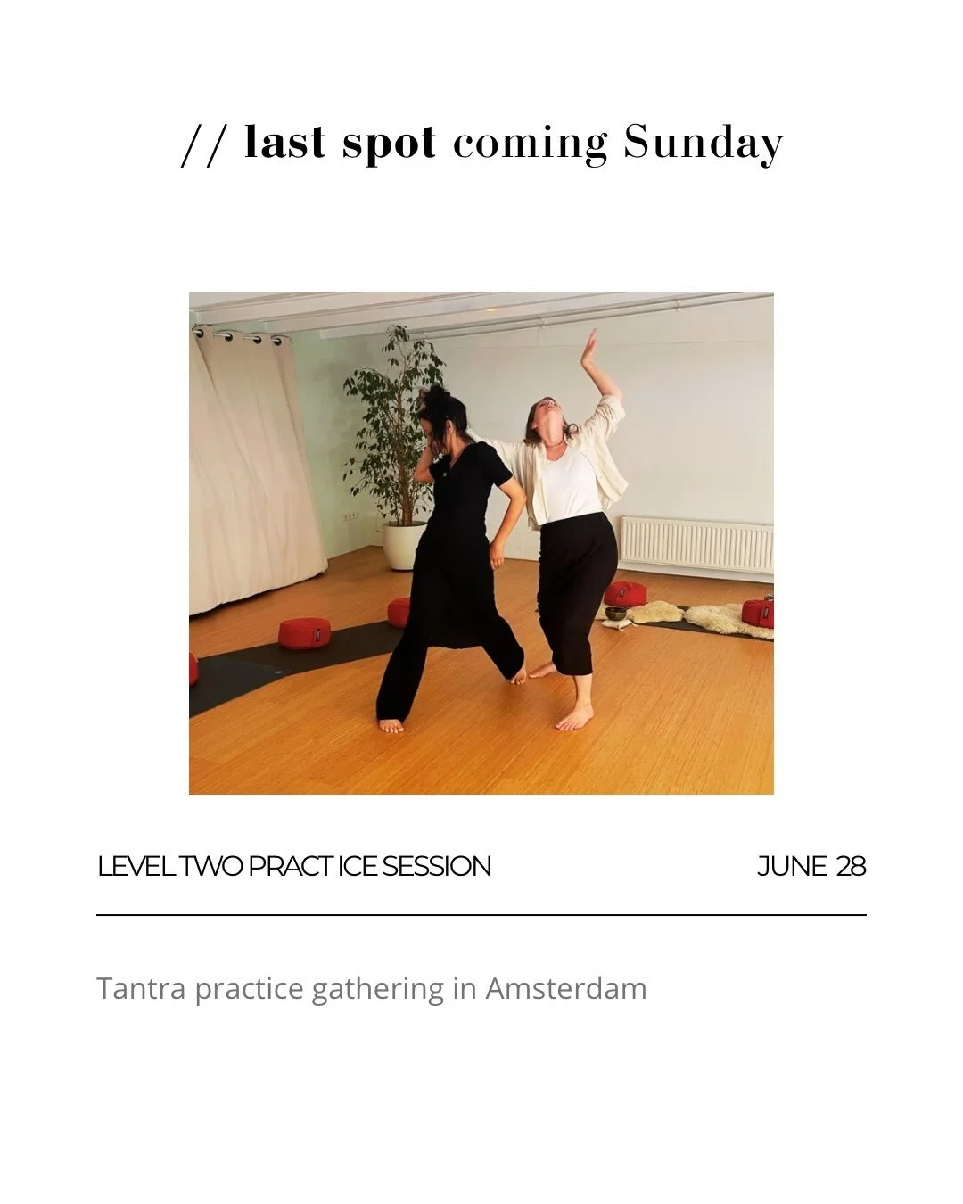 🔱Last spot for you

If you practice being spiritual 
If you practice being human
If you practice being

Whether you practice in our House of Being or elsewhere 

May you welcome the opportunity!
.
.
LEVEL TWO PRACTICE SESSION 
Sunday, June 28th 
2-5