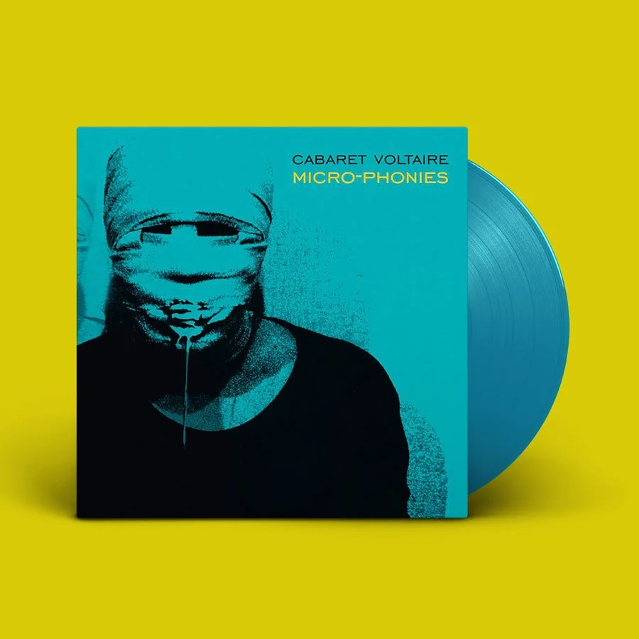Cabaret Voltaire – ‘Micro-Phonies’ (curaçao cloured vinyl / CD)
