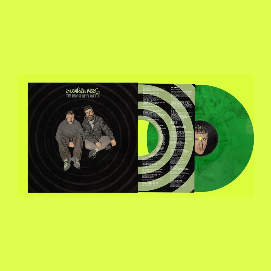 Sleaford Mods – 'The Demise Of Planet X' (Indies only neon green marbled vinyl and glow in the dark sleeve)