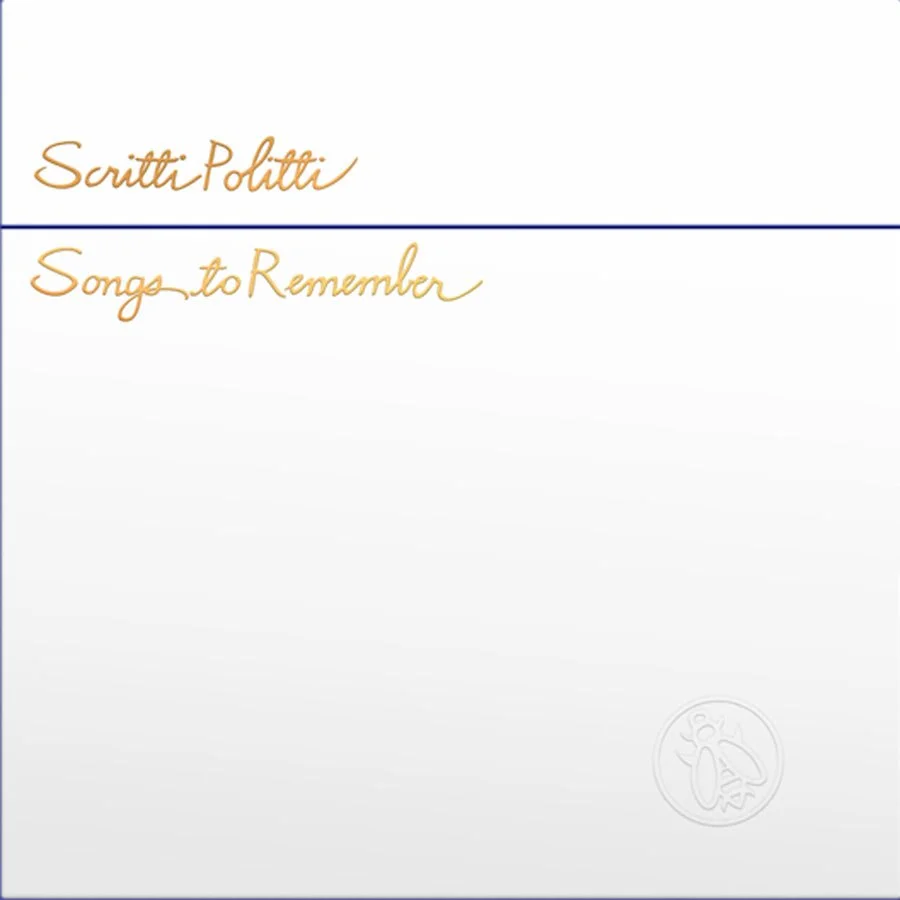 PRE-ORDER: Scritti Politti – 'Songs To Remember' (2026 remaster