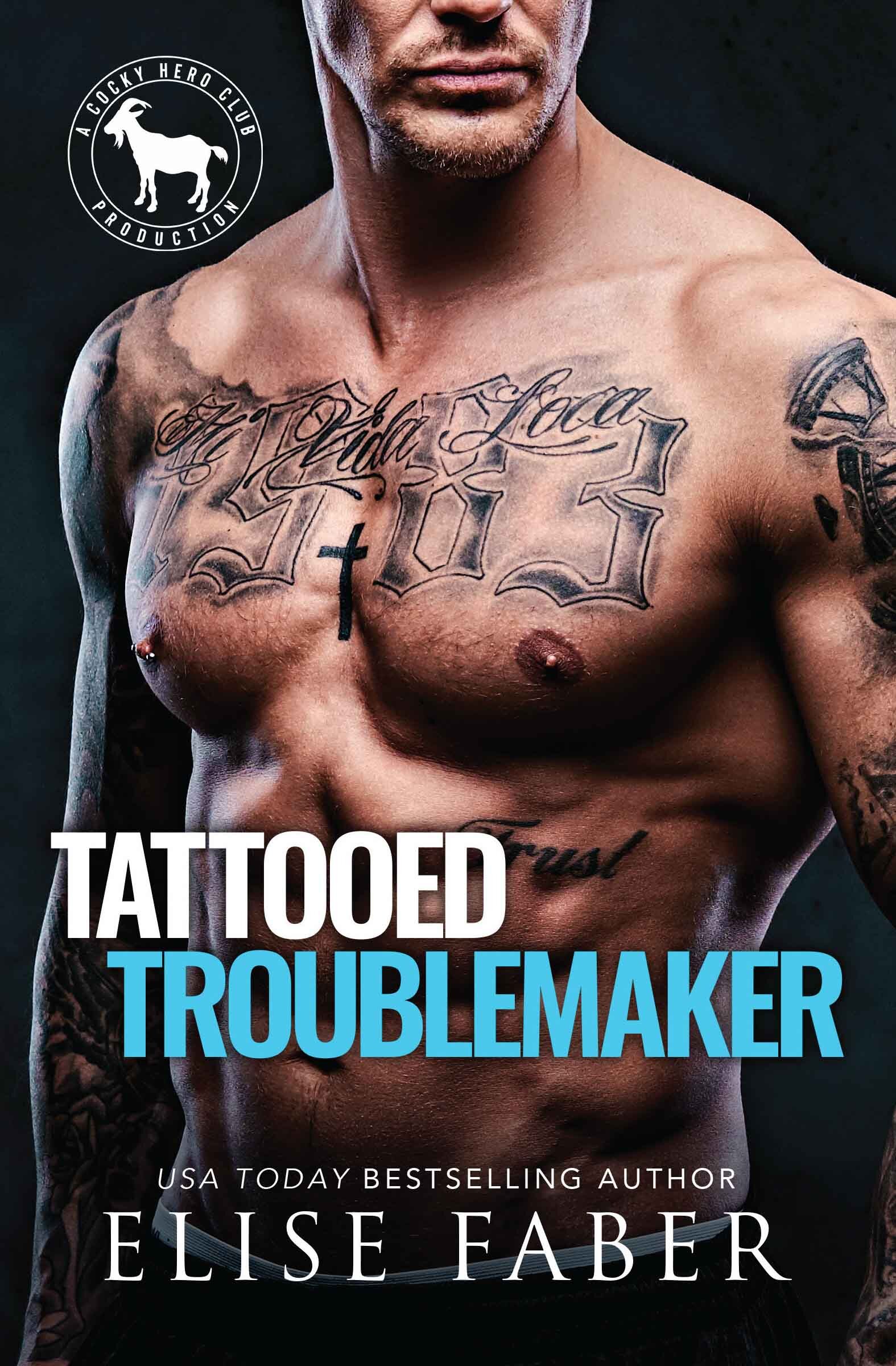 Tattooed Troublemaker.jpg