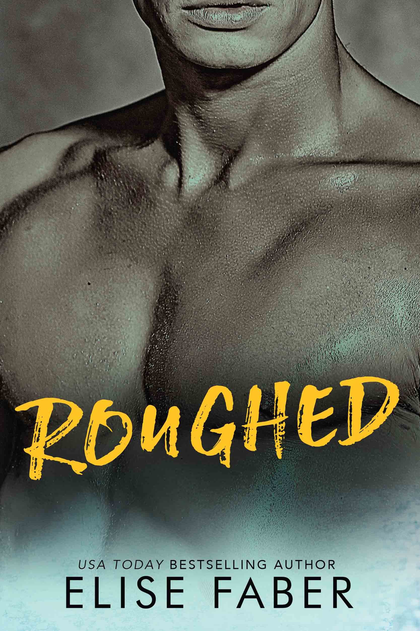 Roughed