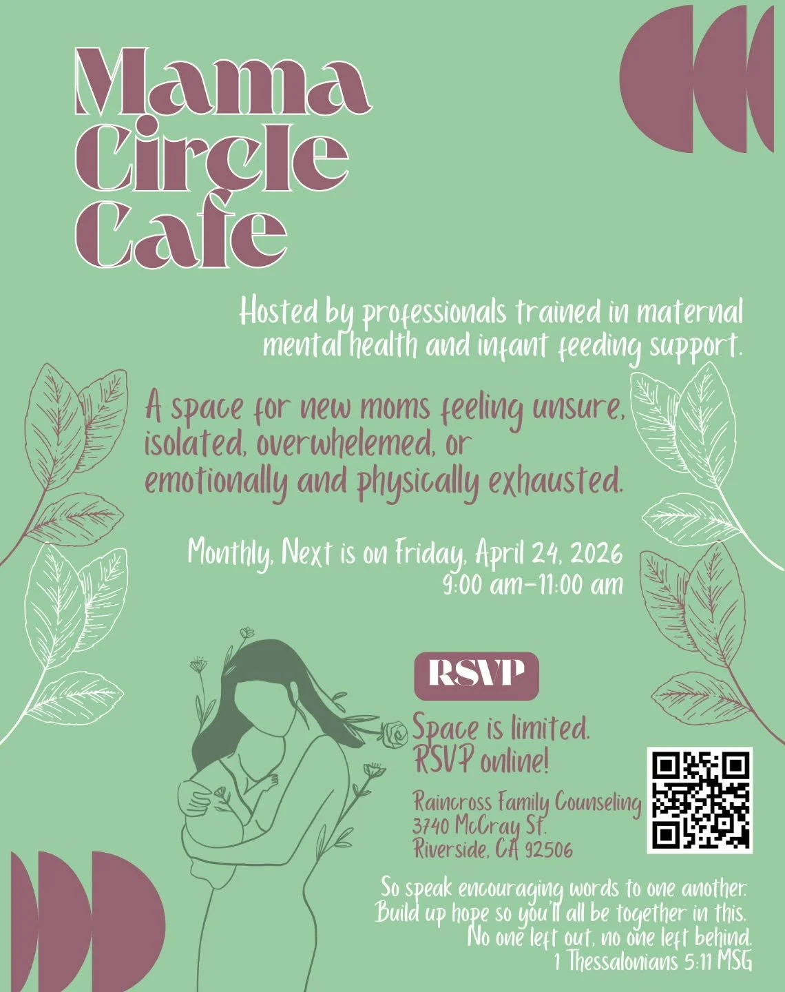 Come join us next Friday 4/24 for our monthly Mama Circle Cafe in Riverside.
*
We'll start with delicious homemade muffins with your tea/coffee then music time with your babies, and encouraging conversation.
Led by Mom Encouragers Linda Gage (Lactati