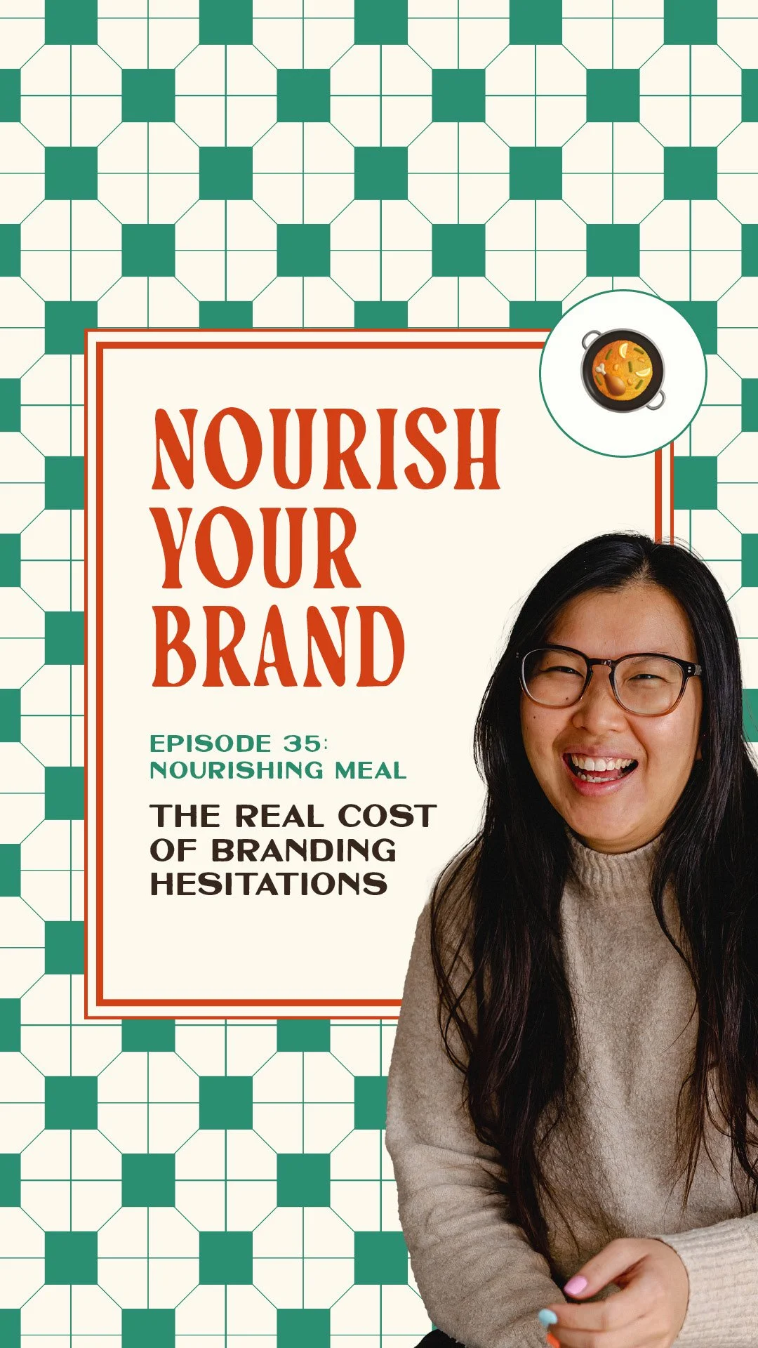 Ep 35. Branding Hesitations (and Why Waiting Costs You More)