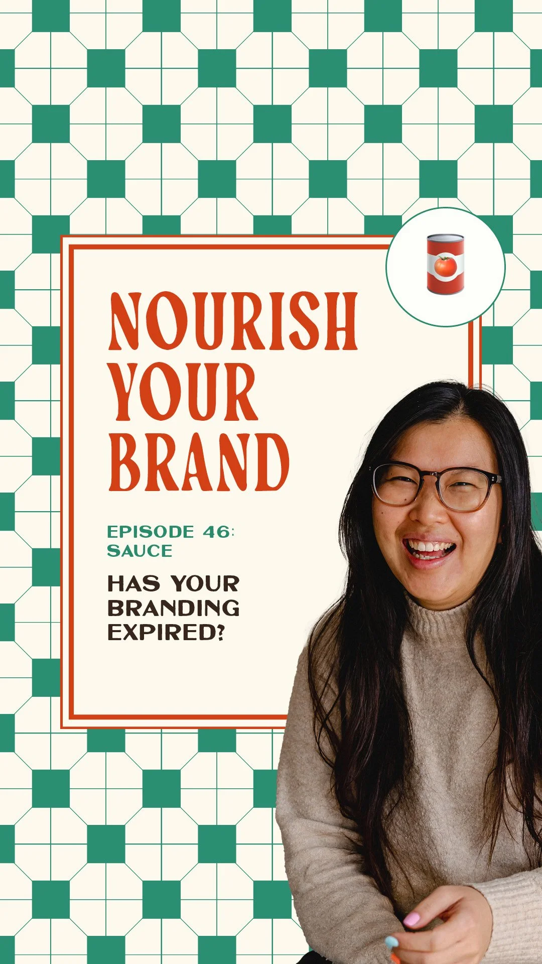 Ep 46. Has Your Branding Expired? (3 Signs It's Time to Refresh)