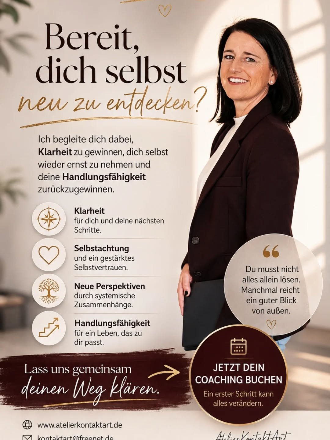 kontaktart@freenet.de
www.atelierkontaktart.de 

Ich freue mich, dich begleiten zu d&uuml;rfen, 
Christiane