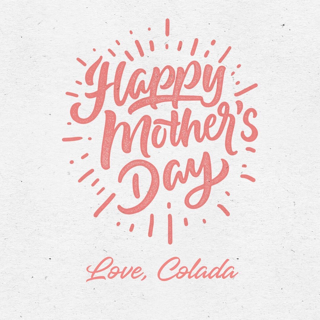 Happy Mother&rsquo;s Day to all the Mamis, Mimas, Tias, Abuelas and everyone that plays a &ldquo;Mom&rdquo; role in our lives ❤️