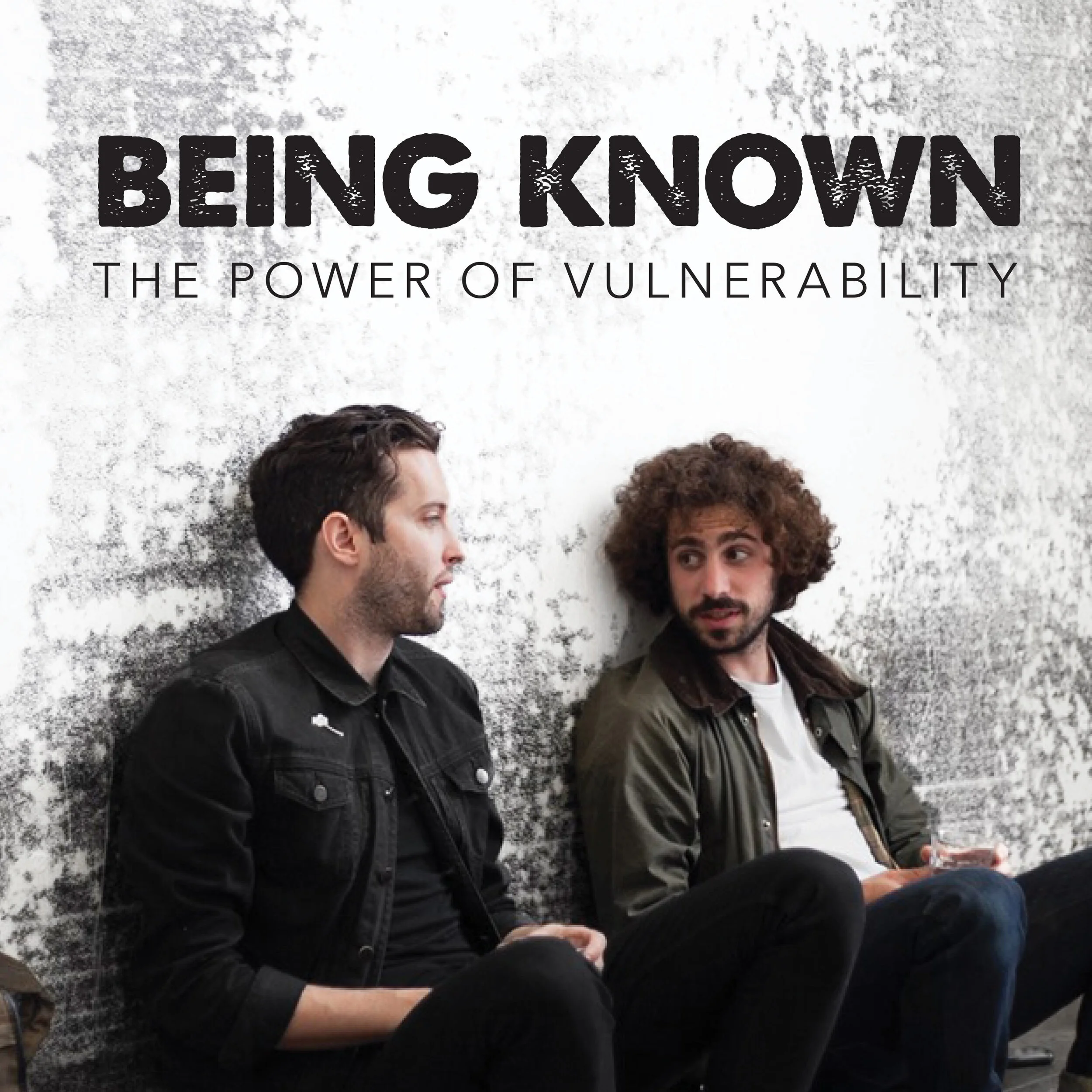 Being Known: The Power of Vulnerability