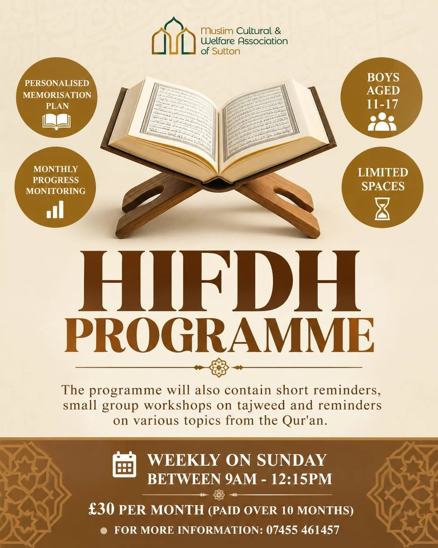 Boys Hifdh Programme: September 2026 - July 2027📖 

Assalamu&rsquo;Alaikum,

We are launching our Hifdh academic year programme!

The course will be for boys aged 11-17 who are already fluent in Qur&rsquo;an reading and have an aspiration to increas