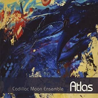 Cadillac Moon Ensemble - Atlas