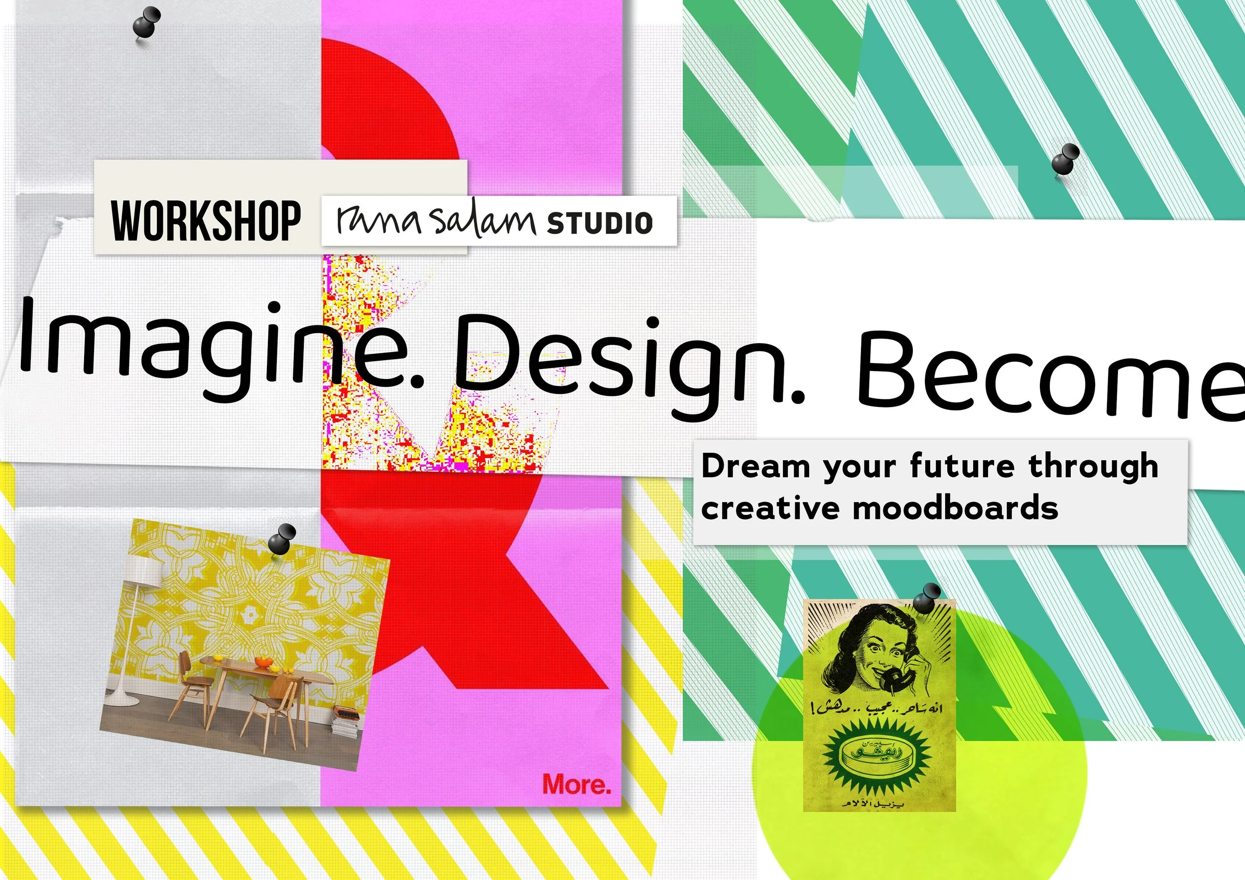 Colorful collage poster advertising a workshop at Anna Salam Studio with the slogan 'Imagine. Design. Become.' and a call to action to dream through creative mood boards, featuring a photo of a modern interior, a vintage illustration of a woman on the phone, and various vibrant graphic patterns.