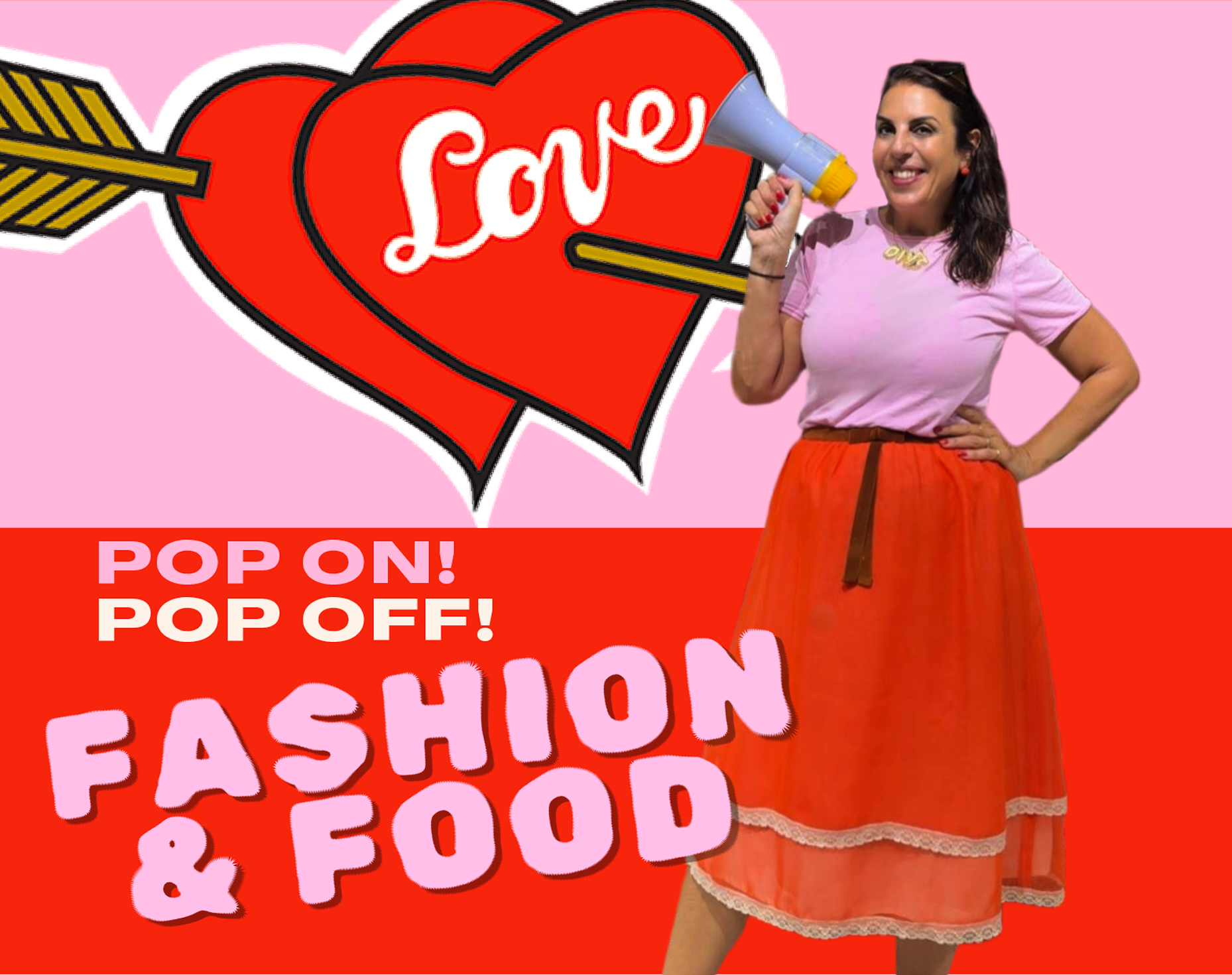 PoP On! Pop Off! Fashion &amp; Food