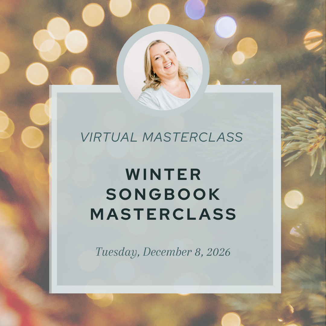 Winter Songbook:  Songs of Warmth, Nostalgia &amp; Reflection, Vocal Masterclass