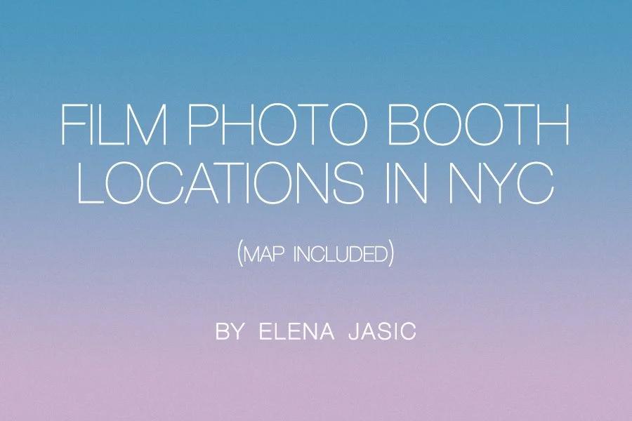 FILM PHOTO BOOTH LOCATIONS IN NYC (MAP INCLUDED)