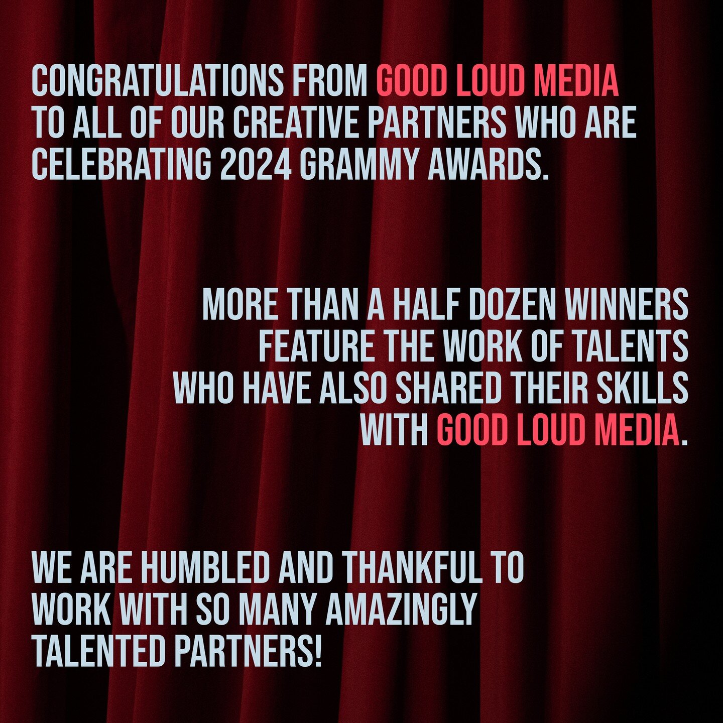 Congratulations to our creative partners! 
Visit us at goodloudmedia.org