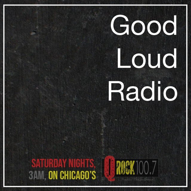 A new episode of Good Loud Radio airs TONIGHT on Chicagoland's Q Rock 100.7!!

Question: &ldquo;I hear people talk about &lsquo;freedom&rsquo; and how important it is. But what does that even mean?&rdquo;

The show starts at 3AM Chicago time. Listen 