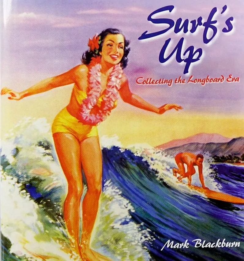 Surfs-Up-Collecting-Longboard-Era-Art-Blackburn-1.jpg