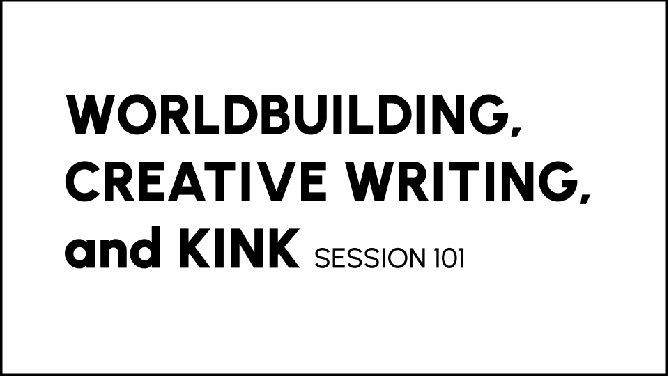 2026 Worldbuilding, Creative Writing, and Kink Workshop, MIR Int’l Rubber Weekend, Chicago, IL, November Date TBD [Upcoming]