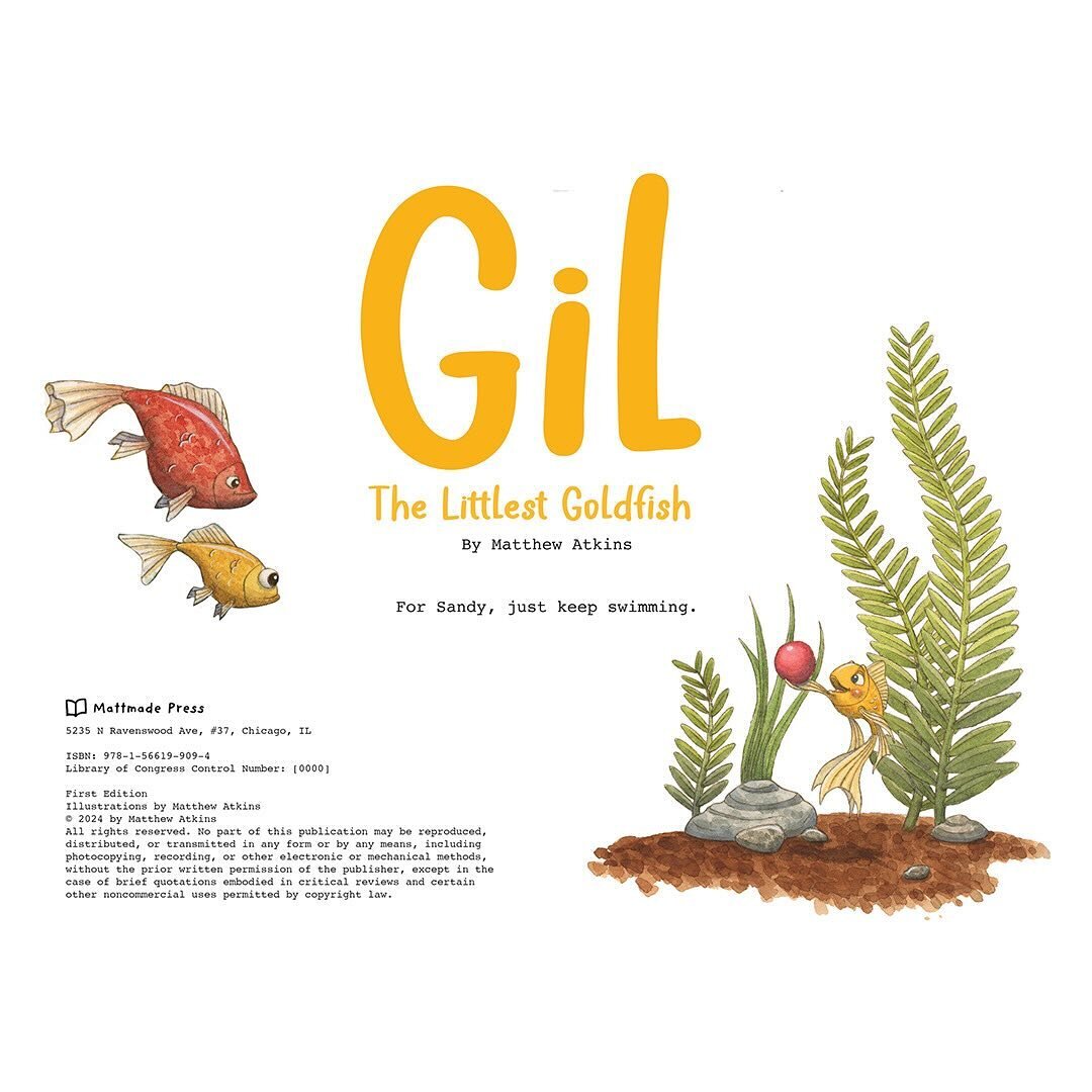 Interior title page illustration and layout from my &ldquo;Gil the Littlest Goldfish&rdquo; book! 🎨 👨🏽&zwj;🎨 🐟 
.
.
.
#matkinsart #kidslitart #watercolor #childrensbookillustration #goldfish #titlepage #bookdesign