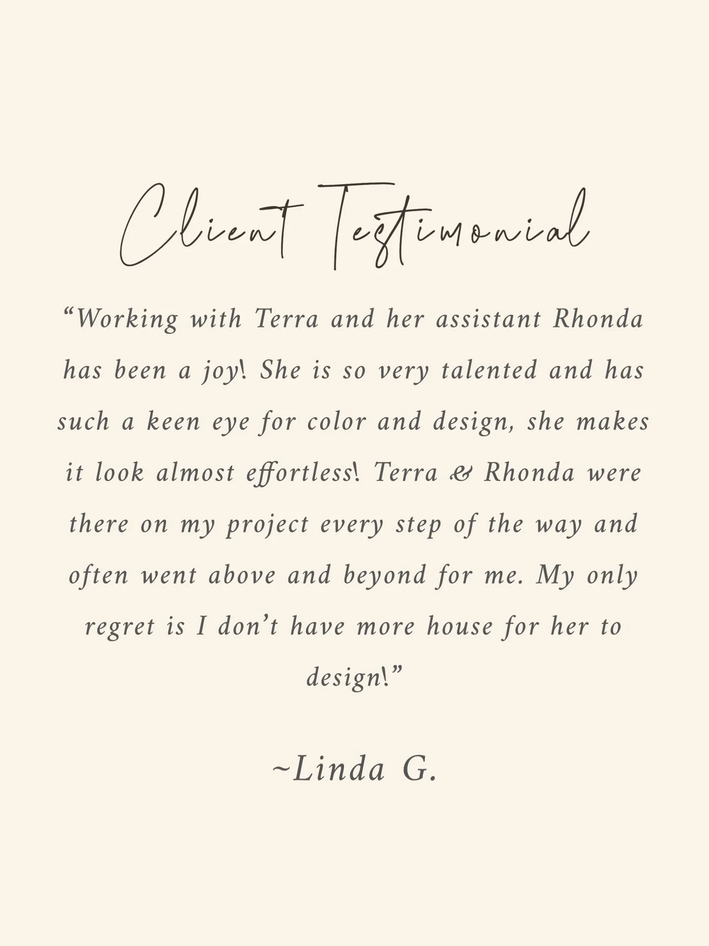 We are always so grateful for our clients 🤍🤍🤍 

&ldquo;Working with Terra and her assistant Rhonda has been a joy! She is so very talented and has such a keen eye for color and design, she makes it look almost effortless! Terra &amp; Rhonda were t