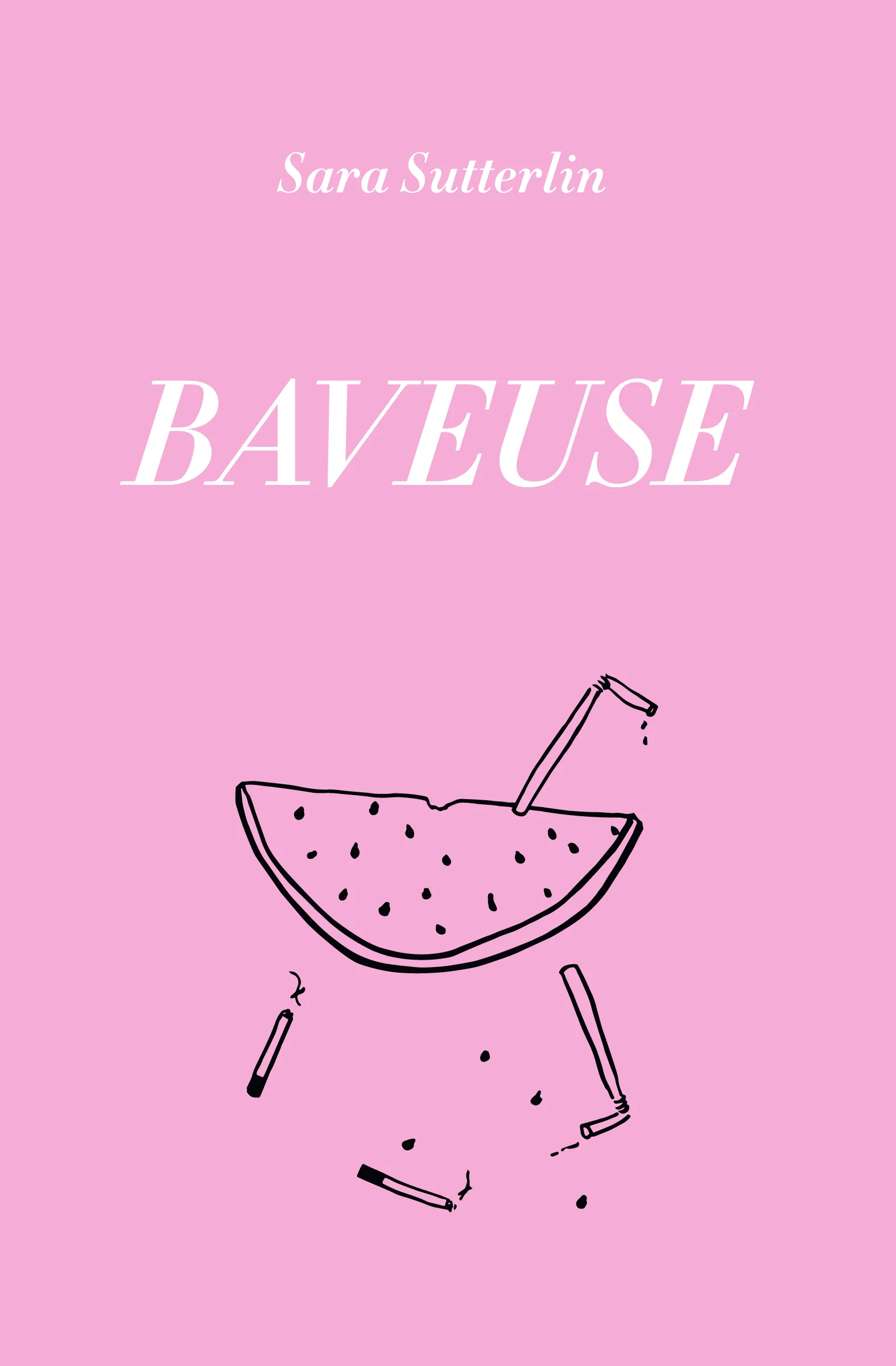 "I Wonder What I Am, If I Have Never Been Good:" A Review of Sara Sutterlin's Baveuse