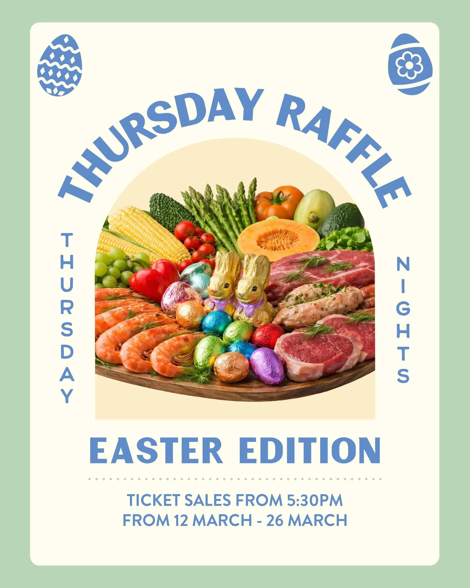 Thursday Raffle: EASTER EDITION kicks off this Thursday, with $2000 worth of prizes to be won each week! 🐣 

🗓 Thursday Nights | 12th - 26th March
🎟 Ticket sales from 5:30pm | Drawn from 6:30pm

Your chance to win... 🦐 Prawn eskies 🥓 Meat &amp; 