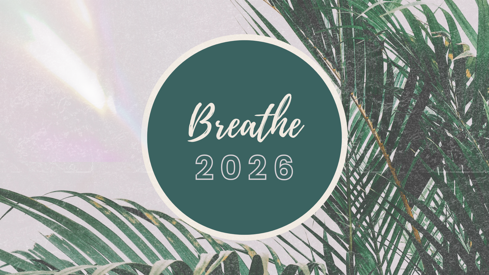Breathe 2026