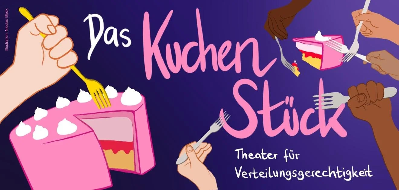 „Das Kuchenstück“ – Theater für Verteilungsgerechtigkeit