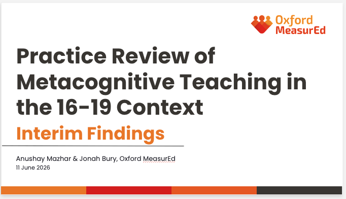 Conference Presentation: Practice Review of Metacognitive Teaching in the 16-19 Context: Interim Findings