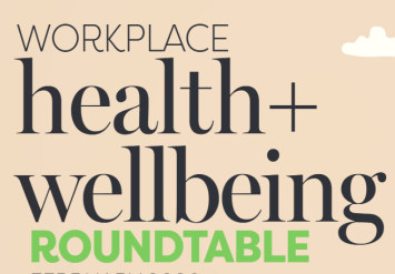Workplace Health &amp; Wellbeing Roundtable