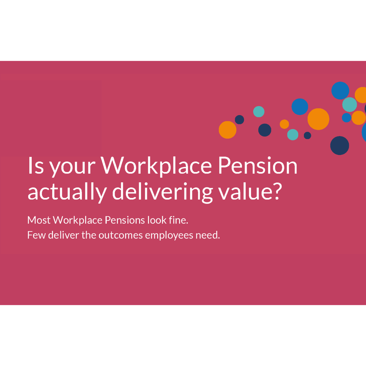 Is your Workplace Pension actually delivering value?