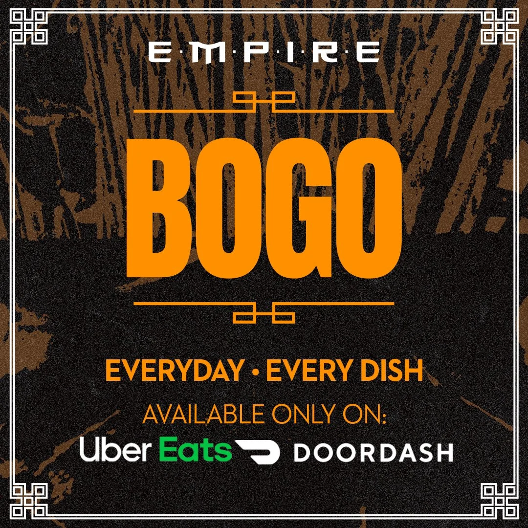 Graphic design promoting 'Bogo' deals from Empire, available daily on Uber Eats and DoorDash, with a dark background, orange and white text, and decorative borders.