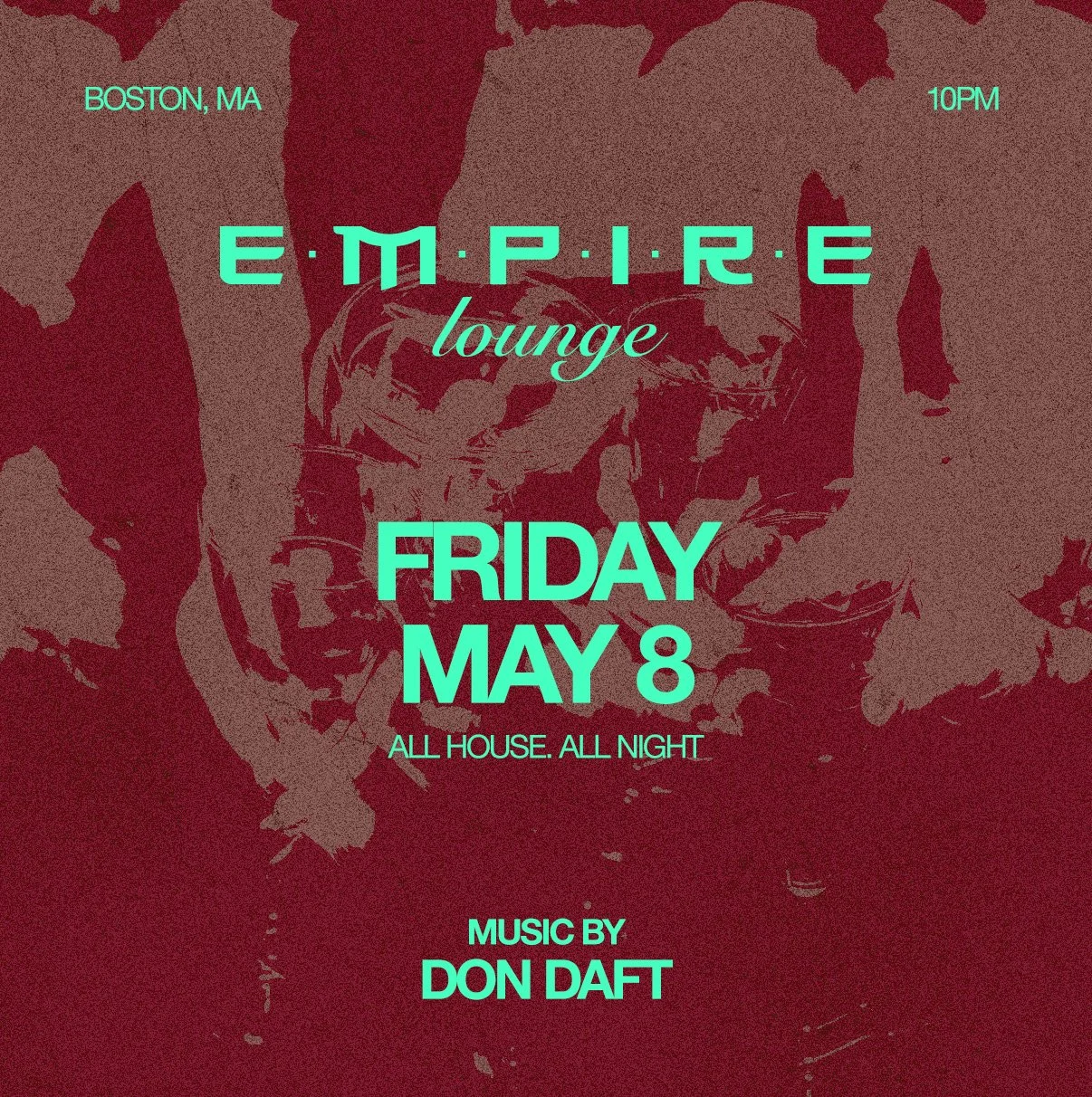 Friday May 8 DJ DON DAFT