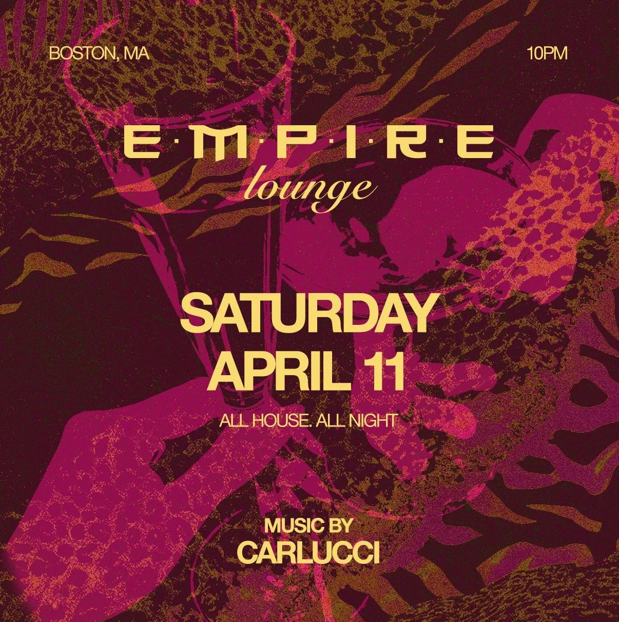 Event poster for Empire Lounge, a music event in Boston, MA, on Saturday, April 11, starting at 10 PM. Features music by Carlucci, with all house music played all night.