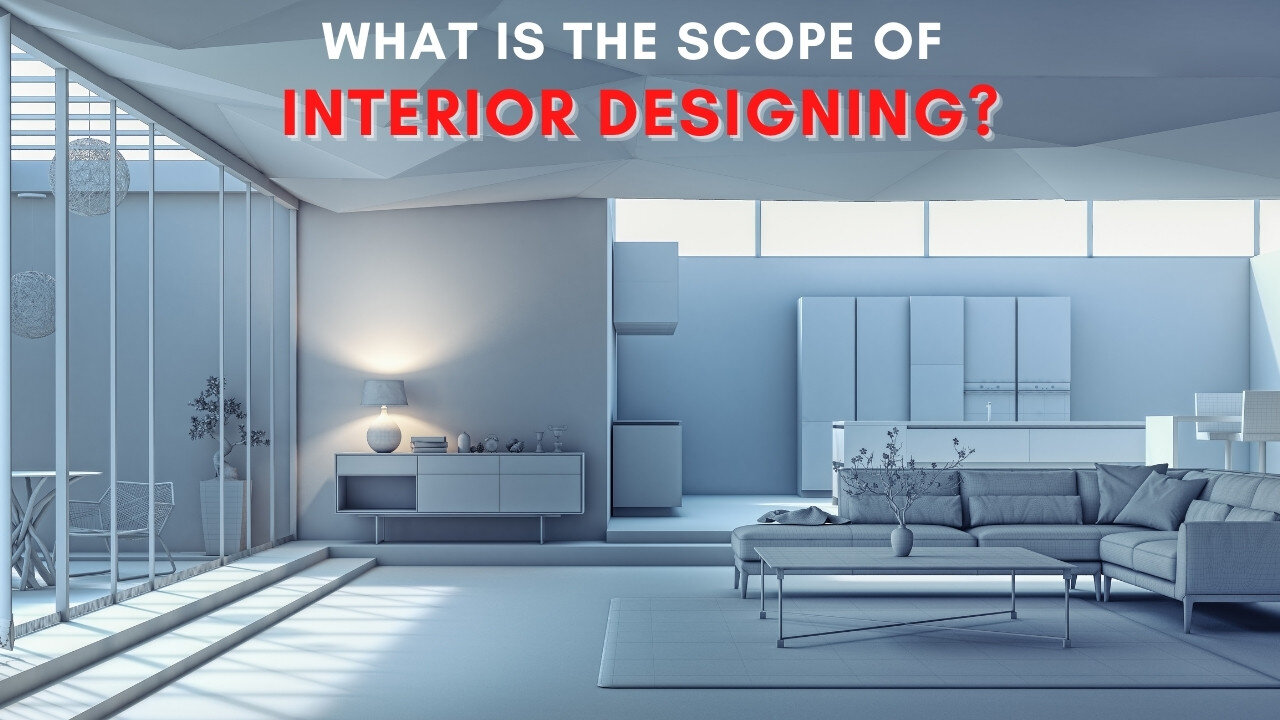 What is the scope of interior designing? — JIET DAT - Best college for  Design and Future tech in Rajasthan