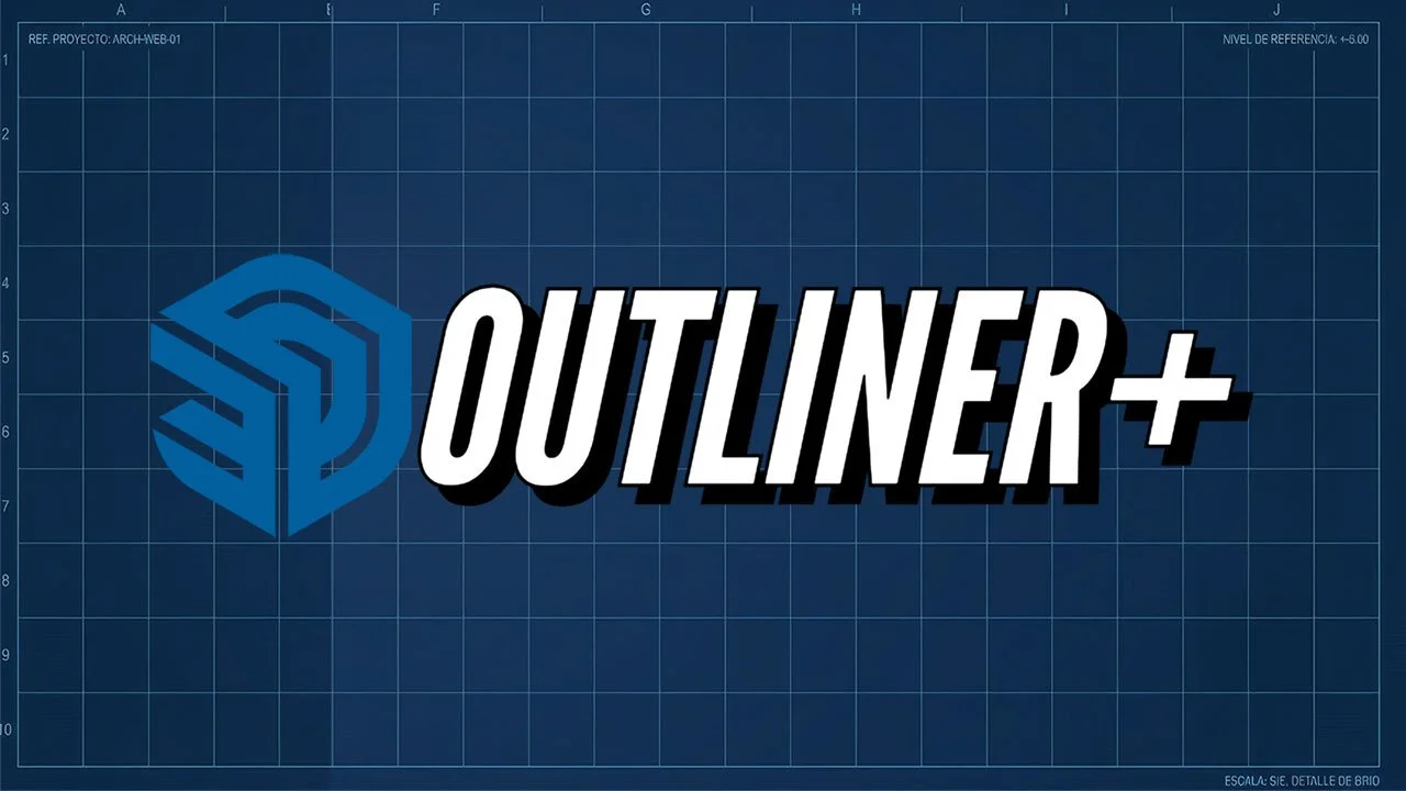 Outliner+ La pieza que completa el Skp.bim Workflow
