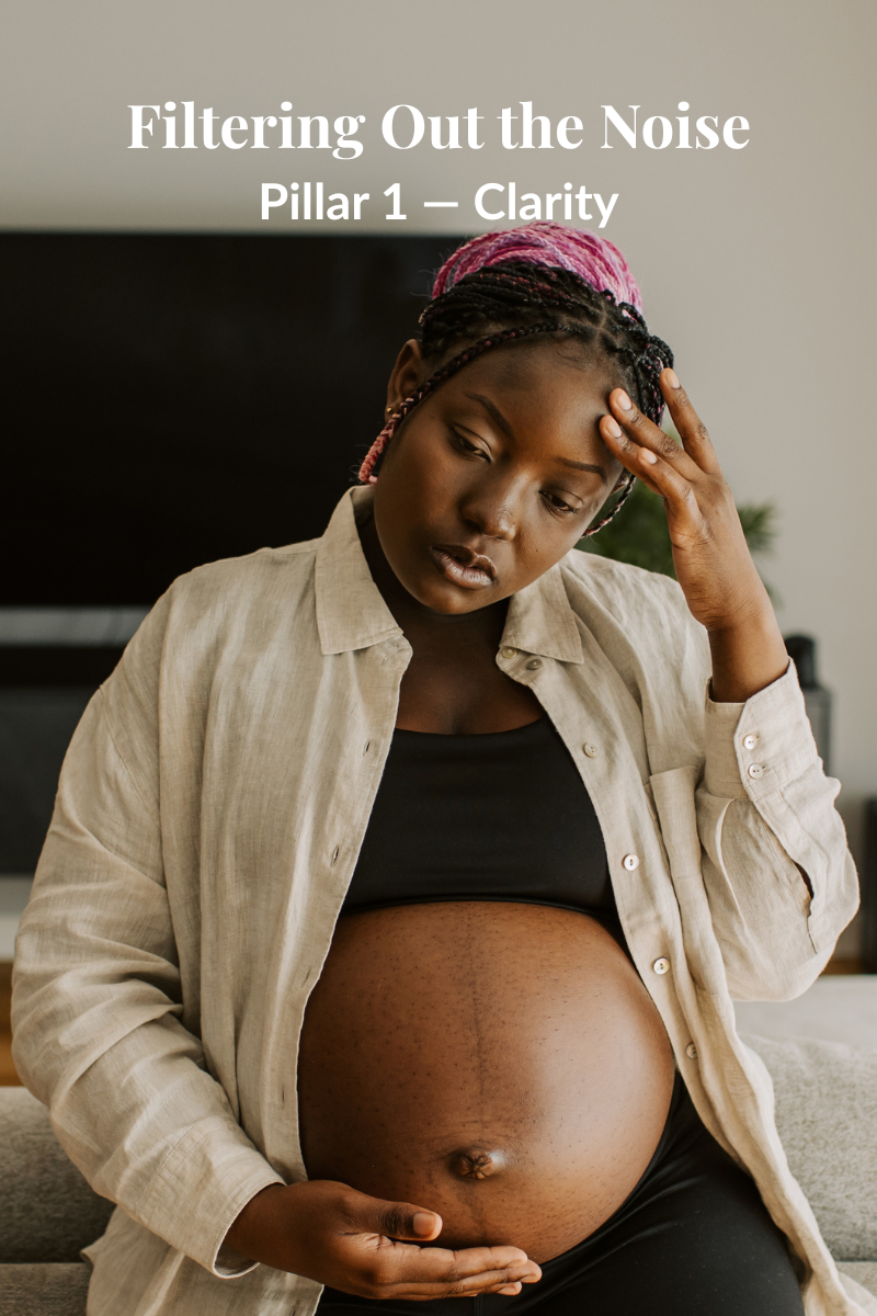 Finding Clarity in Your Birth Choices: Filtering Out the Noise