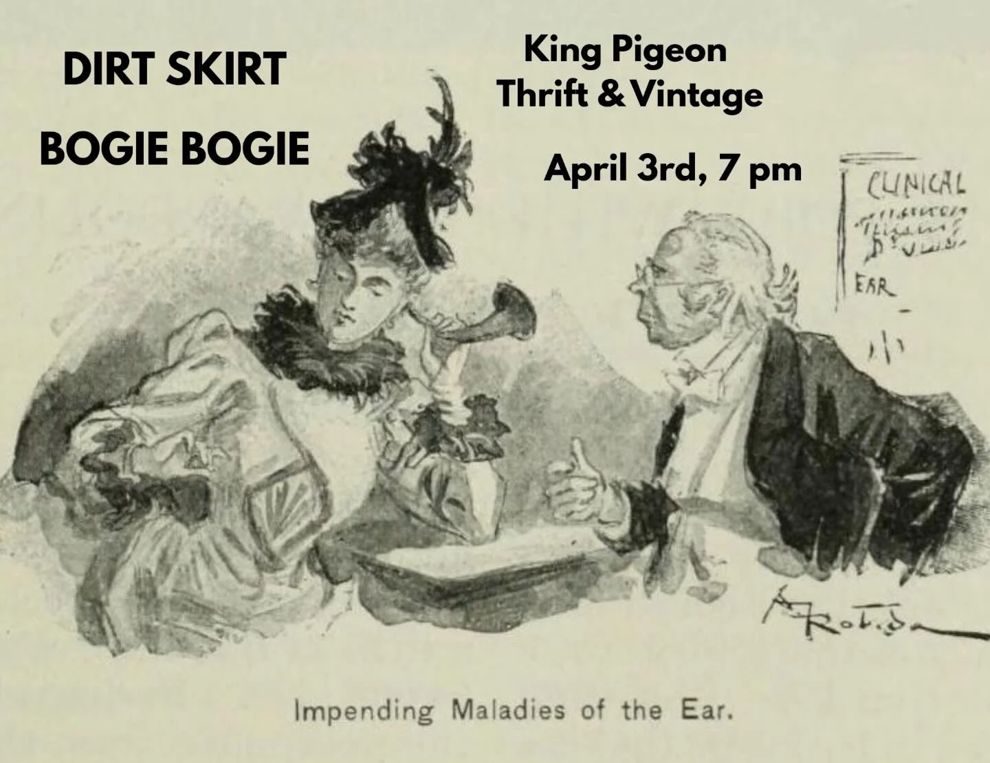 We have some impending maladies of the ear coming your way on April 3rd to @kingpigeonthriftandvintage with our friends, @bogie.phx. Music at 7, bring your ear horns 📯