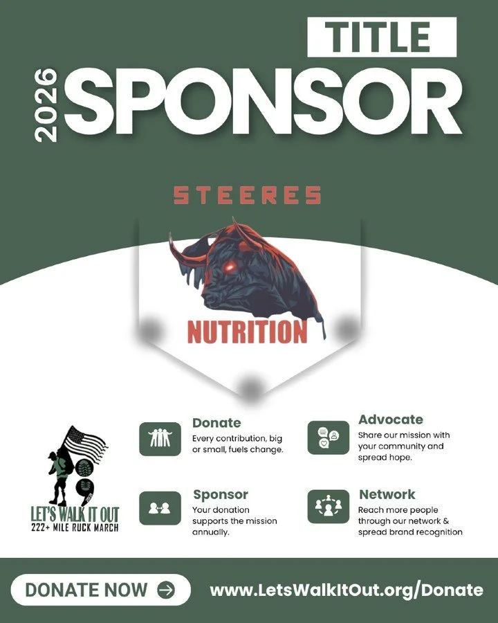 Thrilled to welcome back our powerhouse returning 2026 Title Sponsor, Steere's Nutrition from Fayetteville, NC! 💥🥤

Veteran-owned and operated, you've been a steadfast partner powering the Let's Walk It Out - 222+ Mile Ruck March year after year&md