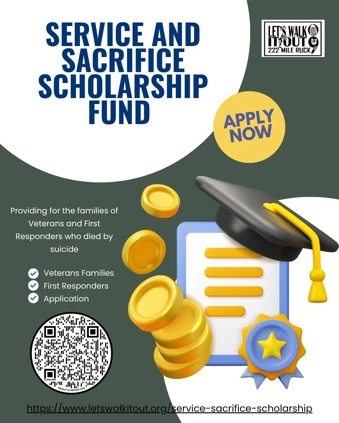 Applications Now Open: 2026 Service and Sacrifice Scholarship Fund Honoring service and sacrifice. Supporting the families left behind.

The Service and Sacrifice Scholarship Fund, presented by Let&rsquo;s Walk It Out &mdash; 222+ Mile Ruck March, is