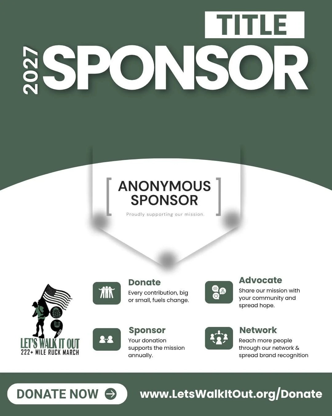 A special and deeply grateful THANK YOU to our incredible 2027 Title Sponsor, who has chosen to remain anonymous. 🙏🇺🇸

Your generous Title-level support is helping power the Let's Walk It Out - 222+ Mile Ruck March as we continue the mission to ra