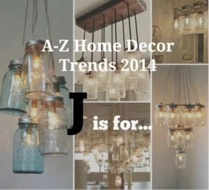 A-Z HOME DECOR TREND 2014: JAR CRAFTS