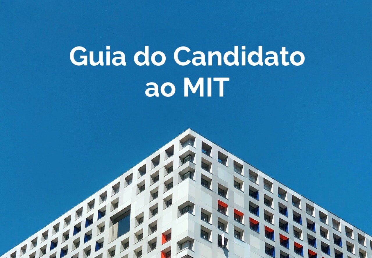 Guia do Candidato Brasileiro ao MIT