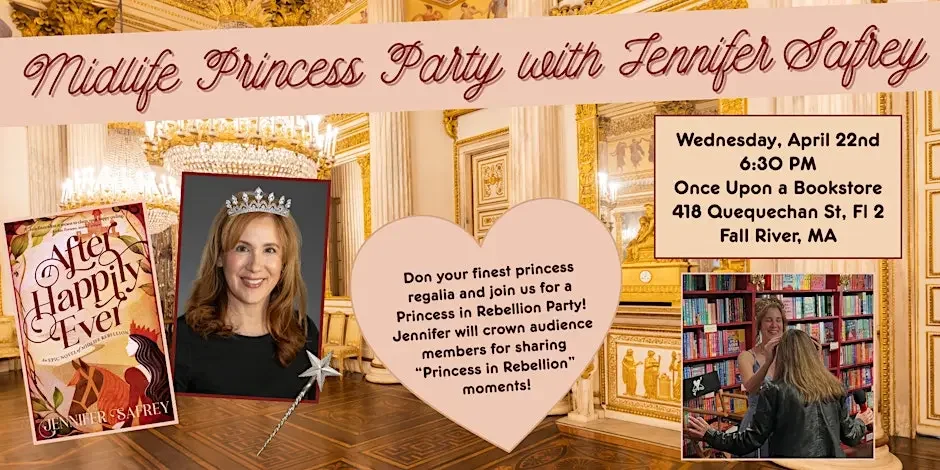 Midlife Princess Party with Jennifer Safrey