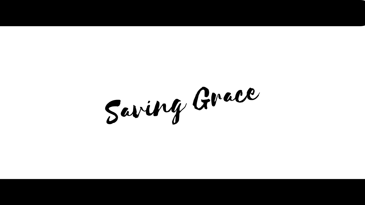 Saving Grace