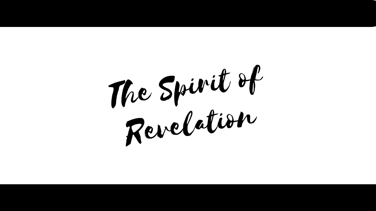 The Spirit of Revelation