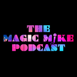 Audio Engineer/Producer - The Magic Mike Podcast