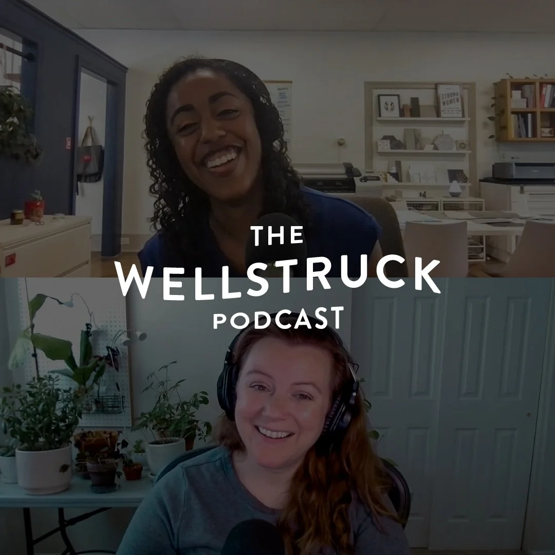 The Wellstruck Podcast | August 2022